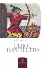 L' eroe imperfetto