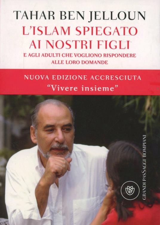 L'Islam spiegato ai nostri figli. E agli adulti che vogliono rispondere alle loro domande - Tahar Ben Jelloun - copertina