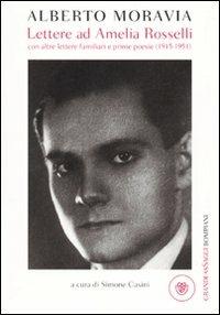 Lettere ad Amelia Rosselli con altre lettere familiari e prime poesie  (1915-1951) - Alberto Moravia - Libro - Bompiani - I grandi pasSaggi  Bompiani | IBS