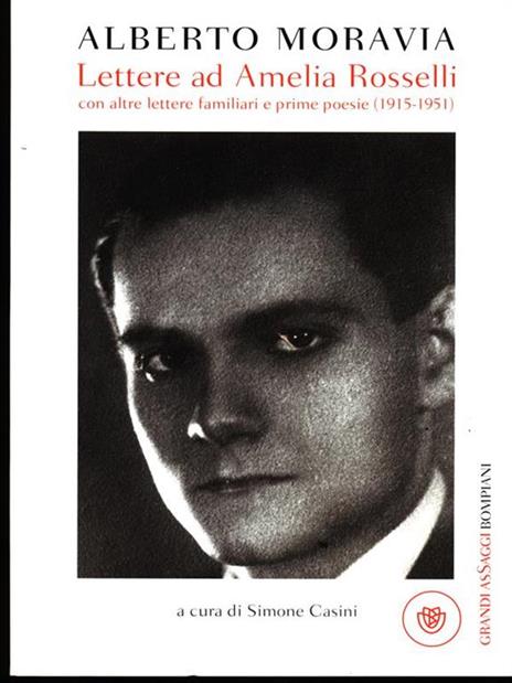 Lettere ad Amelia Rosselli con altre lettere familiari e prime poesie (1915-1951) - Alberto Moravia - 3