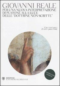 Per una nuova interpretazione di Platone alla luce delle «Dottrine non scritte» - Giovanni Reale - copertina