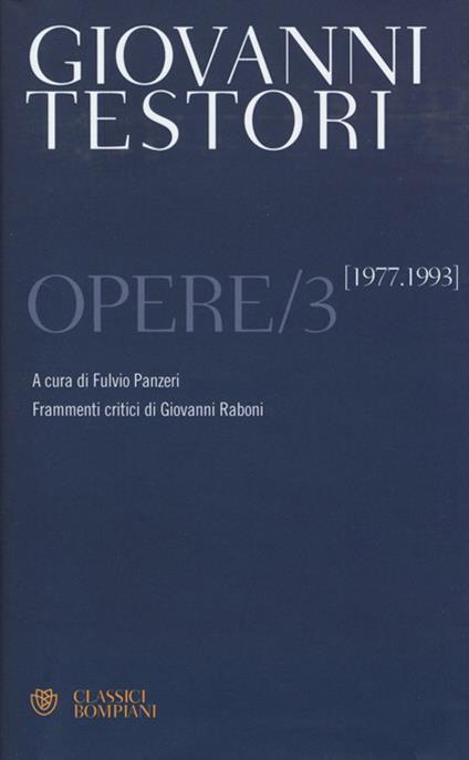 Opere. Vol. 3: 1977-1993 - Giovanni Testori - copertina