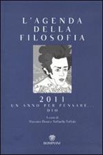 L' agenda della filosofia 2011. Un anno per pensare... Dio