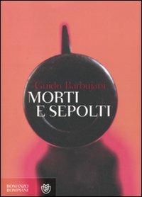 Morti e sepolti - Guido Barbujani - copertina