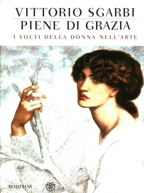 Piene di grazia. I volti della donna nell'arte. Ediz. illustrata - Vittorio Sgarbi - copertina