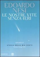 Le nostre vite senza ieri - Edoardo Nesi - Libro - Bompiani - AsSaggi