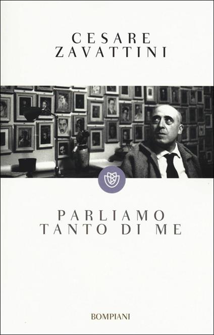 Parliamo tanto di me - Cesare Zavattini - copertina