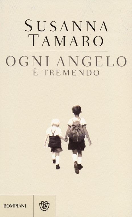 Ogni angelo è tremendo - Susanna Tamaro - 4