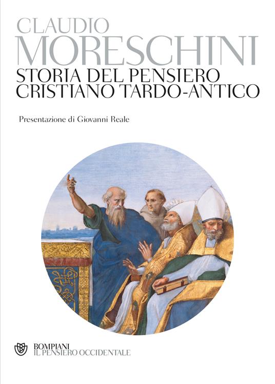 Storia del pensiero cristiano tardo-antico - Claudio Moreschini - copertina