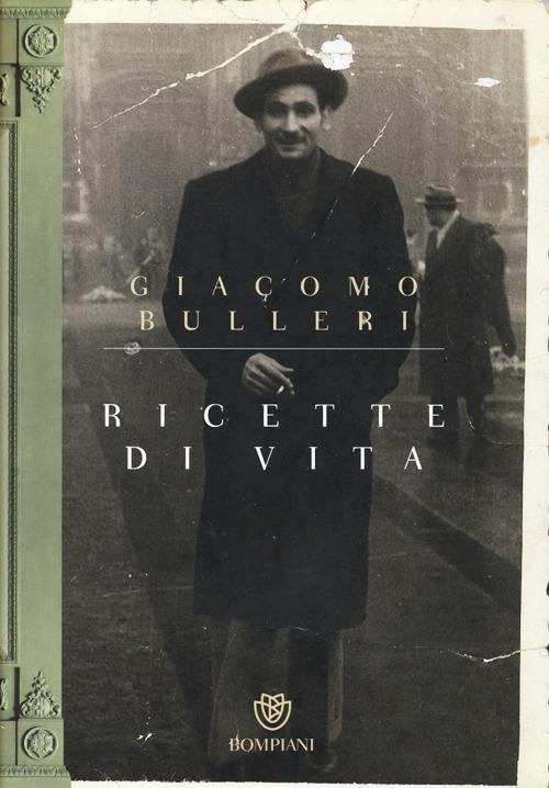 Ricette di vita - Giacomo Bulleri - copertina