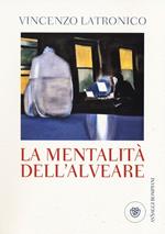 La mentalità dell'alveare