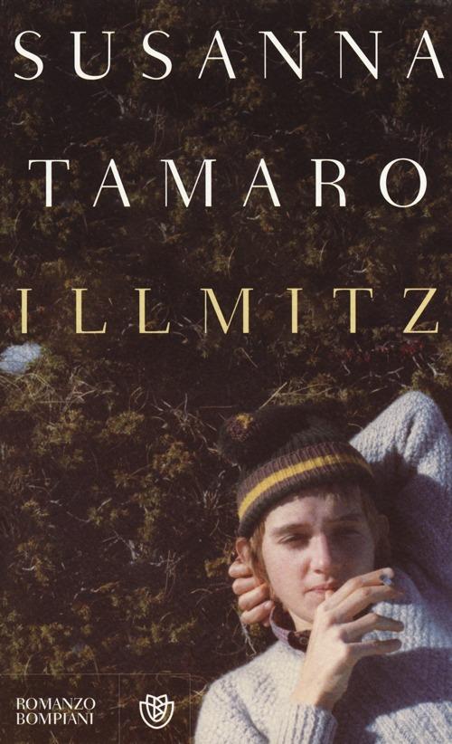 Illmitz - Susanna Tamaro - Libro - Bompiani - Narratori italiani