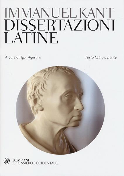 Dissertazioni latine. Testo latino a fronte - Immanuel Kant - copertina