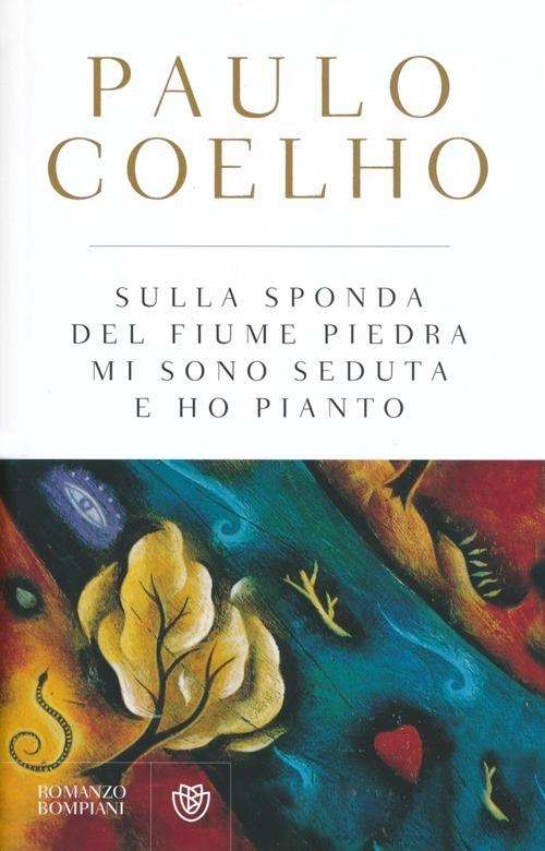 Sulla sponda del fiume Piedra mi sono seduta e ho pianto - Paulo Coelho - copertina