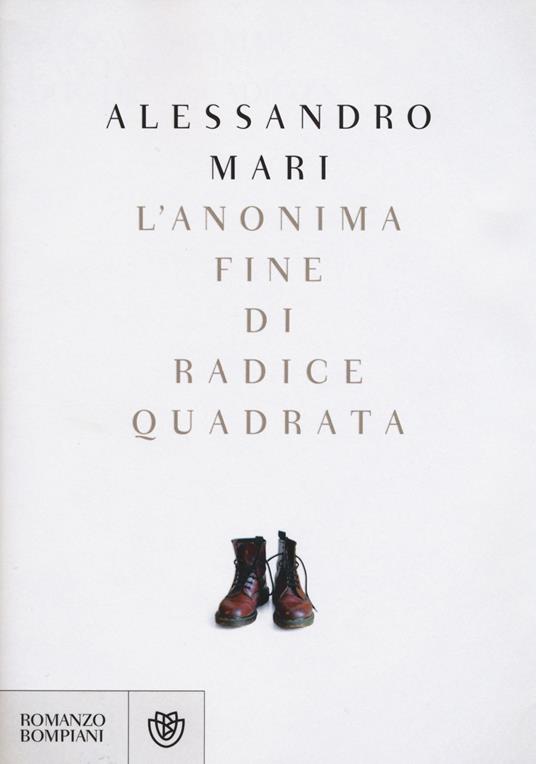 L'anonima fine di radice quadrata - Alessandro Mari - copertina