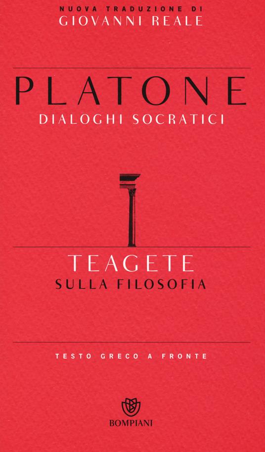 Teagete. Sulla filosofia. Testo greco a fronte - Platone - copertina