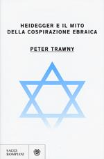 Heidegger e il mito della cospirazione ebraica