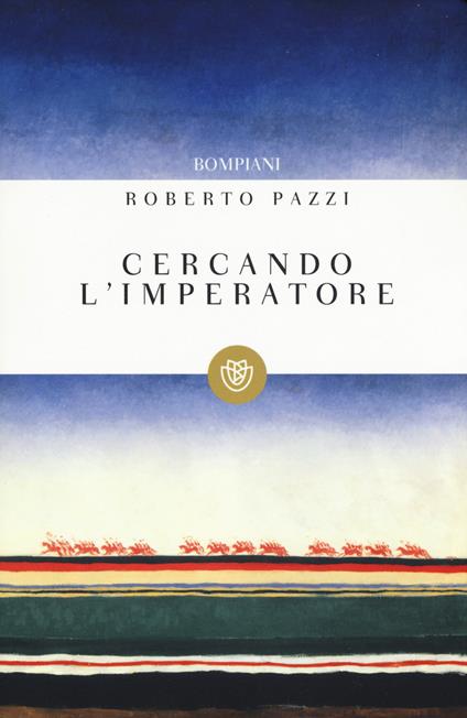 Cercando l'imperatore - Roberto Pazzi - copertina