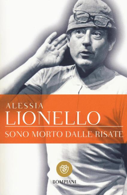 Sono morto dalle risate - Alessia Lionello - copertina