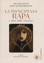 La principessa Rapa e altre fiabe ritrovate