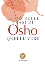 Le più belle frasi di Osho. Quelle vere