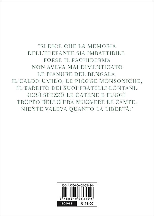 L'elefante di Napoleone. Un animale che voleva essere libero - Paolo Mazzarello - 3