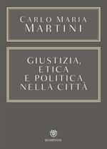 Giustizia, etica e politica nella città