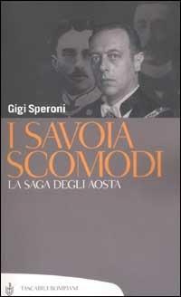 I Savoia scomodi - Gigi Speroni - copertina