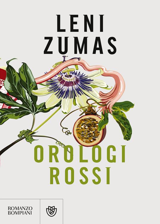 Orologi rossi - Leni Zumas - Libro - Bompiani - Letteraria straniera | IBS