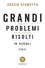 Grandi problemi risolti in piccoli spazi. Codicillo dell'essenzialismo