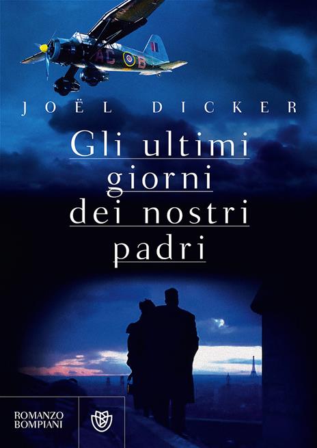 Gli ultimi giorni dei nostri padri - Joël Dicker - copertina