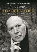 Lo spettatore. Annotazioni 1991-2001