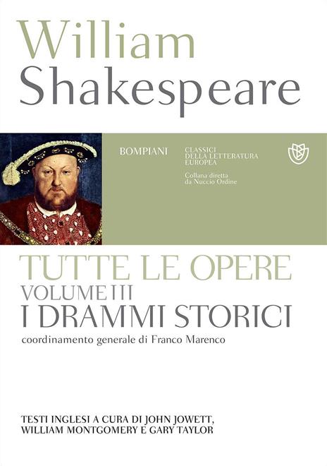 Tutte le opere. Testo inglese a fronte. Vol. 3: I drammi storici - William  Shakespeare - Libro - Bompiani - Classici della letteratura europea