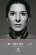 Attraversare i muri. Un'autobiografia