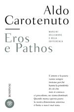 Eros e pathos. Margini dell'amore e della sofferenza