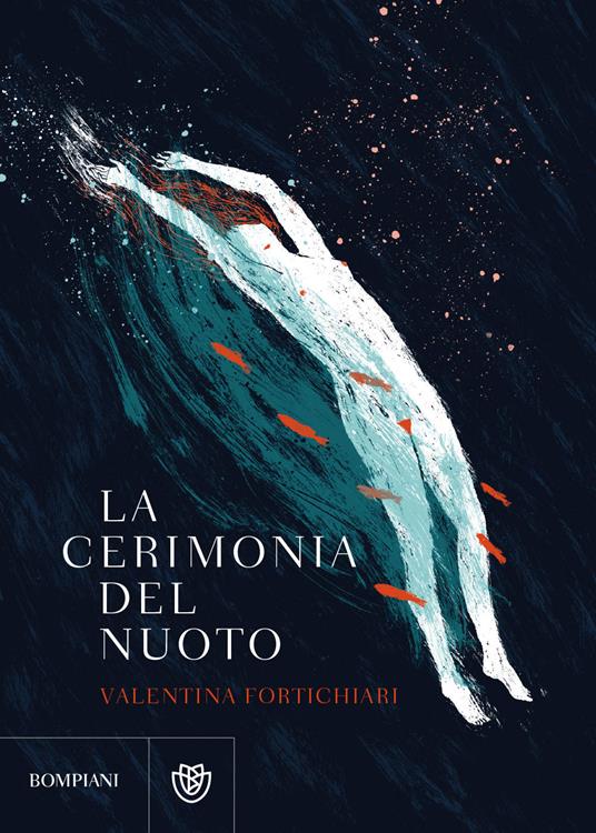 La cerimonia del nuoto - Valentina Fortichiari - copertina