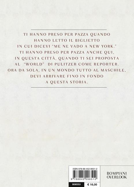 Dove nasce il vento. Vita di Nellie Bly - Nicola Attadio - 2