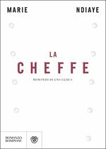 La cheffe. Romanzo di una cuoca