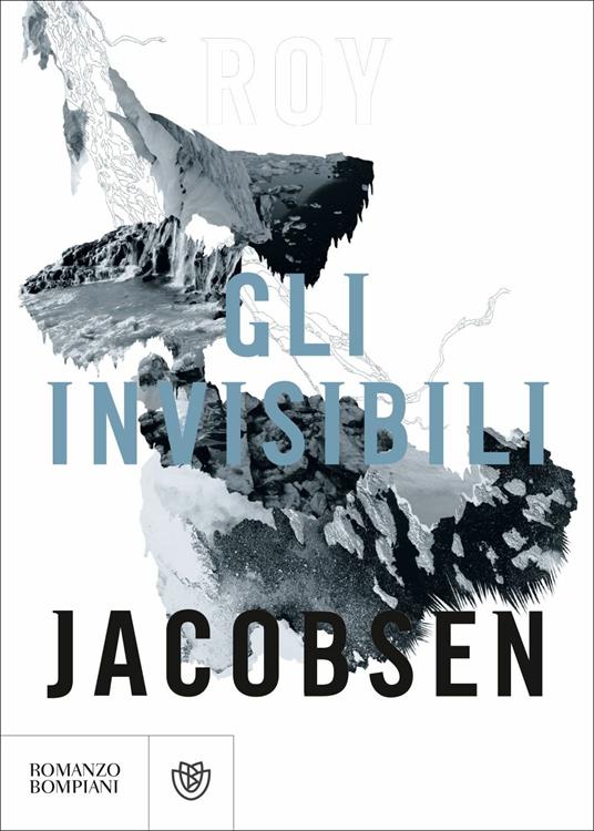 Gli Invisibili. Saga Dei Barrøy - Jacobsen Roy