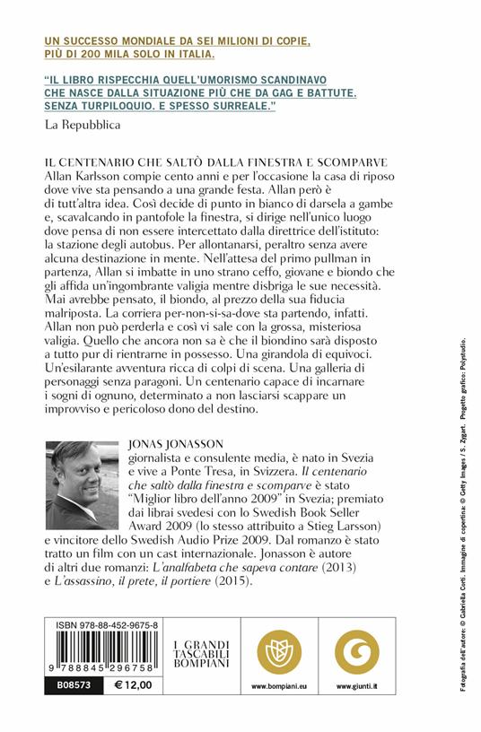 Il centenario che saltò dalla finestra e scomparve - Jonas Jonasson - Libro  - Bompiani - Tascabili narrativa | IBS