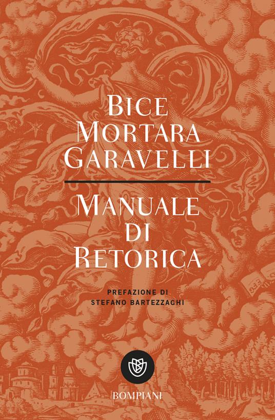 Manuale di retorica - Bice Mortara Garavelli - copertina