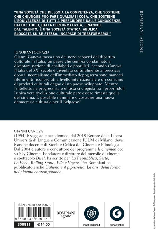 Ignorantocrazia. Perché in Italia non esiste la democrazia culturale - Gianni Canova - 2