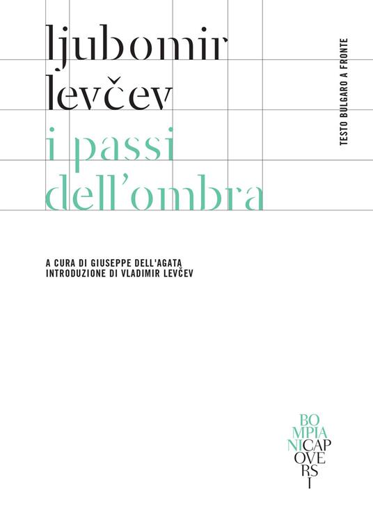 I passi dell'ombra. Testo bulgaro a fronte - Ljubomir Levcev - copertina