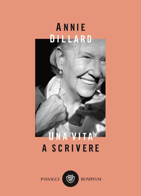 Una vita a scrivere - Annie Dillard - copertina