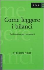 Come leggere i bilanci. Guida pratica per i non esperti