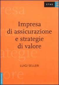 Impresa di assicurazione e strategie di valore - Luigi Selleri - copertina