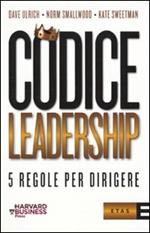 Codice leadership. Cinque regole per dirigere