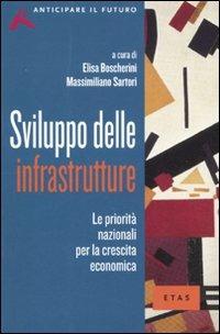 Sviluppo delle infrastrutture. Le priorità nazionali per la crescita economica - copertina