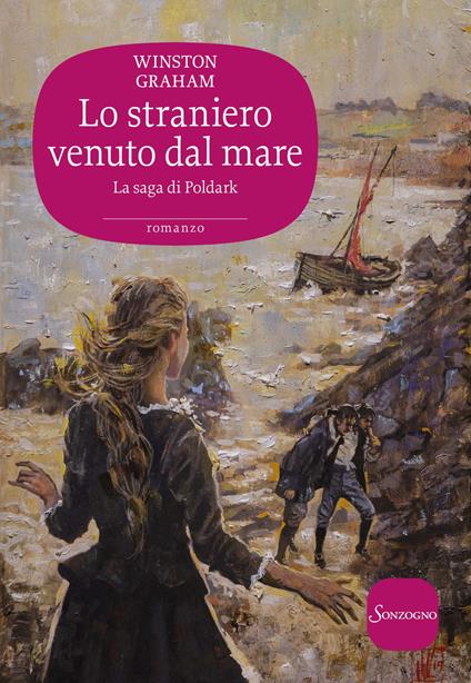 Lo straniero venuto dal mare. La saga di Poldark. Vol. 8 - Winston Graham - copertina