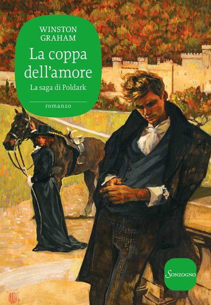 La coppa dell'amore. La saga di Poldark. Vol. 10 - Winston Graham - copertina